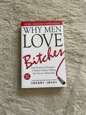 Why Men Love Bitches by Sherry Argov